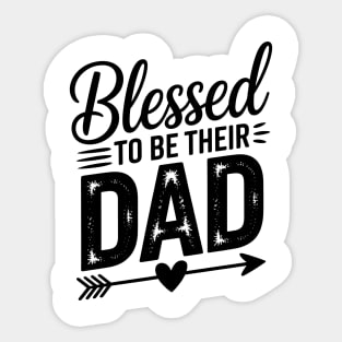 Blessed To Be Their Dad Family Gift Sticker